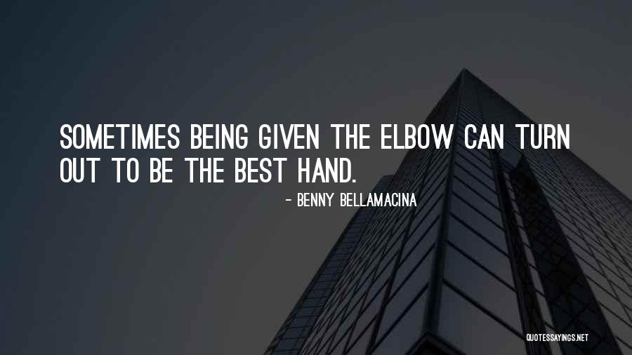 Elbow Quotes By Benny Bellamacina Elbow Quotes By Benny Bellamacina