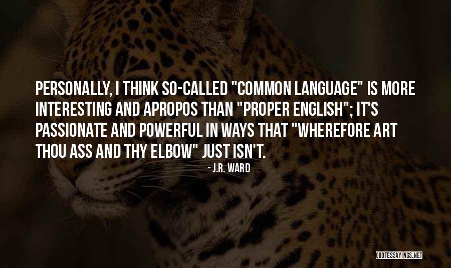 Elbow Quotes By J.R. Ward Elbow Quotes By J.R. Ward
