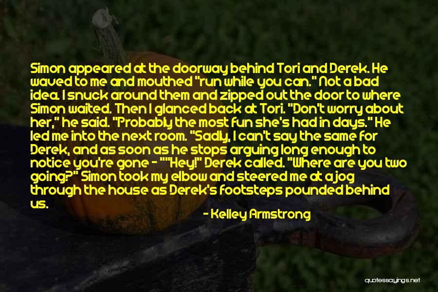Elbow Room Quotes By Kelley Armstrong Elbow Room Quotes By Kelley Armstrong