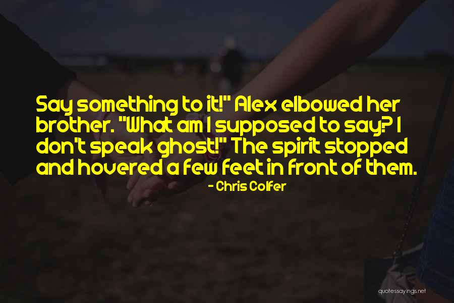 Elbowed Out Quotes By Chris Colfer Elbowed Out Quotes By Chris Colfer
