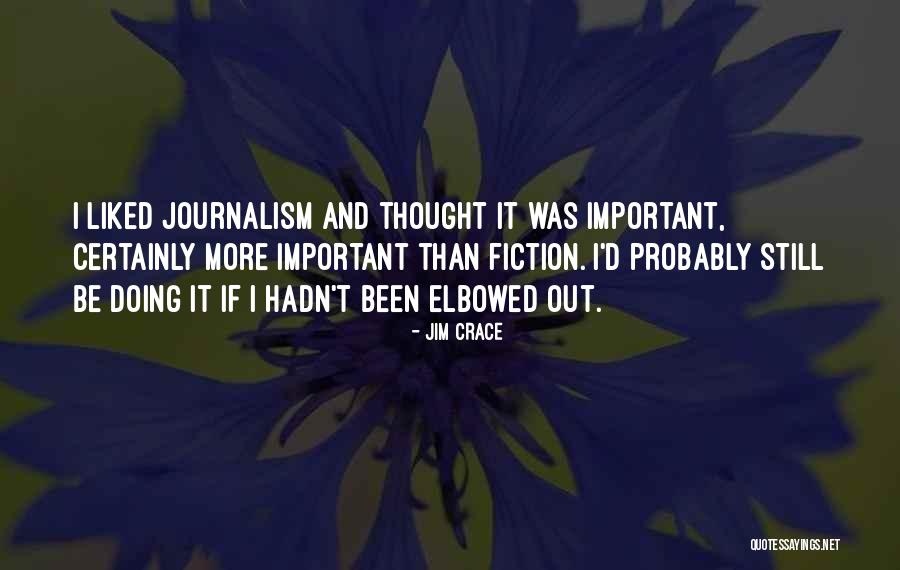 Elbowed Out Quotes By Jim Crace Elbowed Out Quotes By Jim Crace
