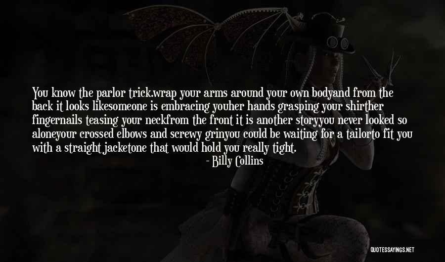 Elbows Quotes By Billy Collins Elbows Quotes By Billy Collins