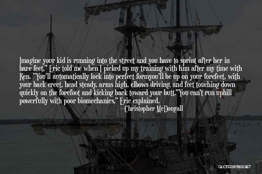 Elbows Quotes By Christopher McDougall Elbows Quotes By Christopher McDougall