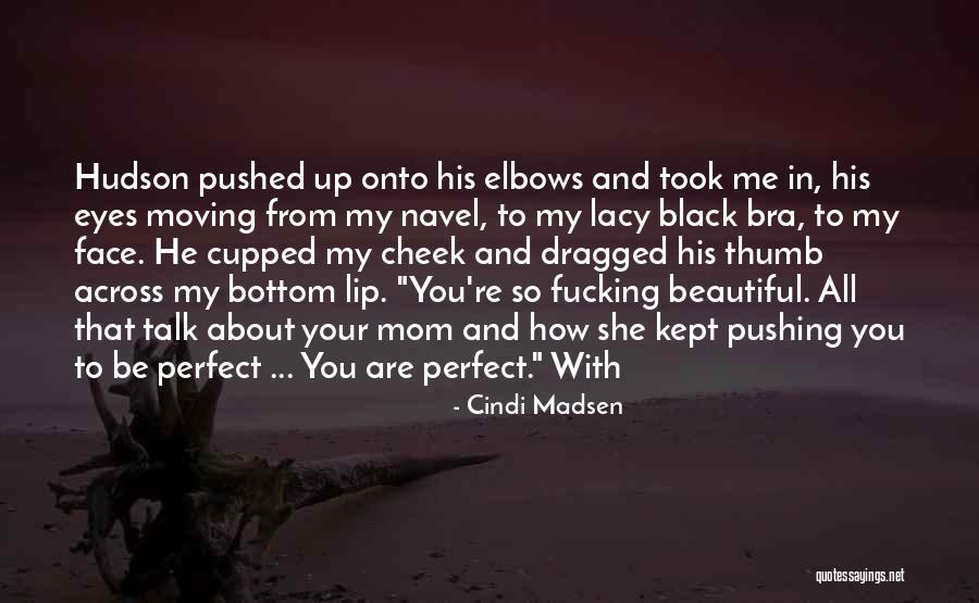 Elbows Quotes By Cindi Madsen Elbows Quotes By Cindi Madsen