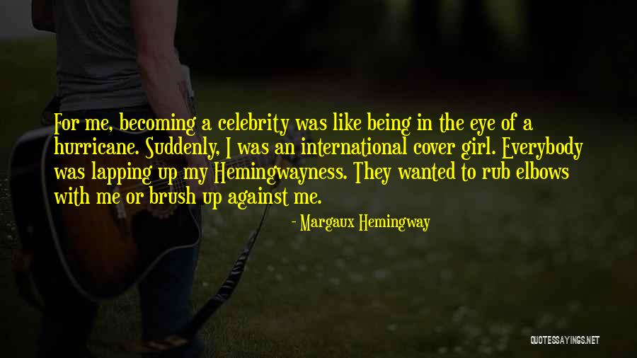 Elbows Quotes By Margaux Hemingway Elbows Quotes By Margaux Hemingway