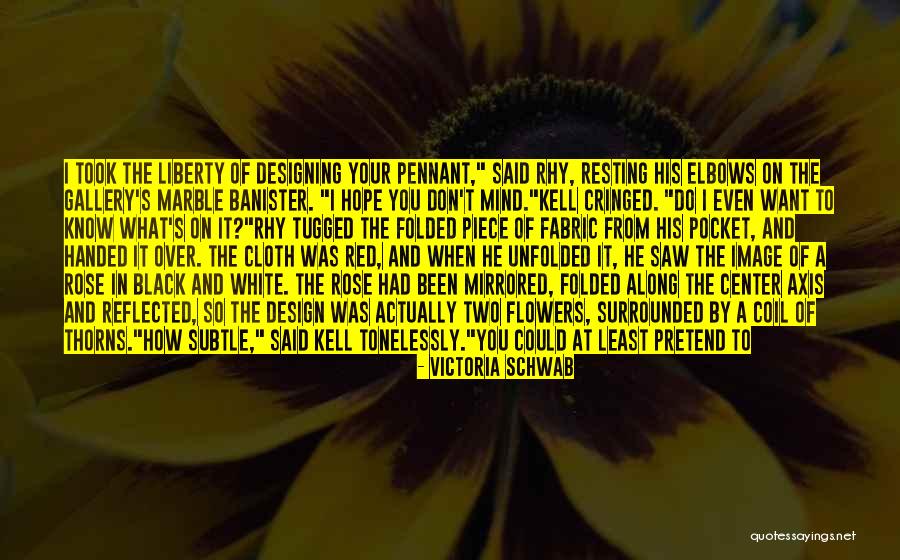 Elbows Quotes By Victoria Schwab Elbows Quotes By Victoria Schwab