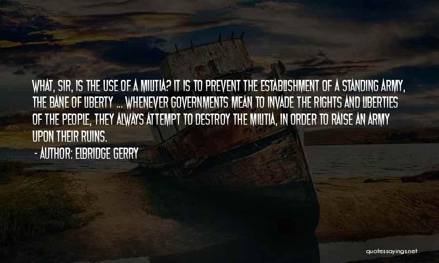 Elbridge Gerry Quotes 2179416