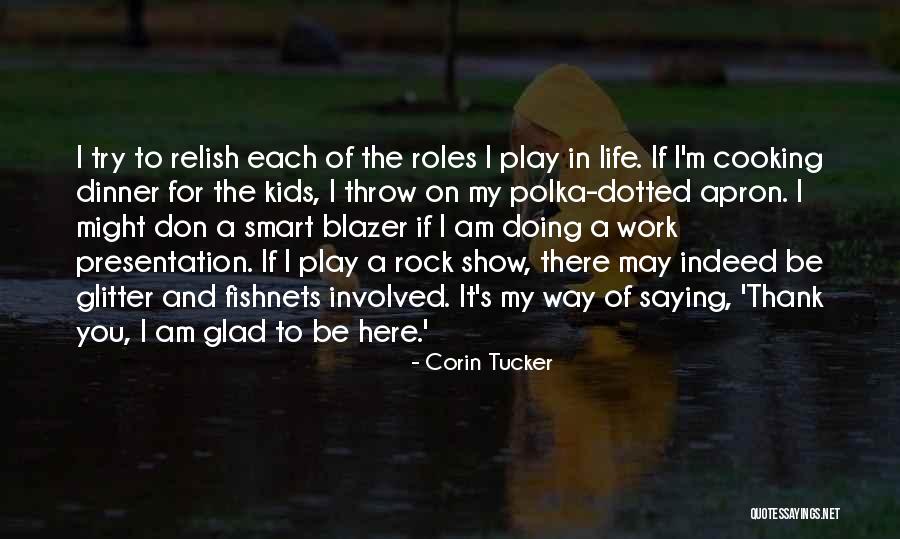 Elcherts Lawn Quotes By Corin Tucker Elcherts Lawn Quotes By Corin Tucker