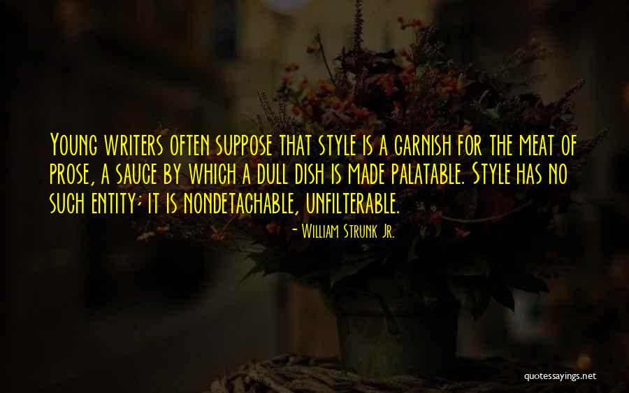 Elcid Investments Quotes By William Strunk Jr. Elcid Investments Quotes By William Strunk Jr.