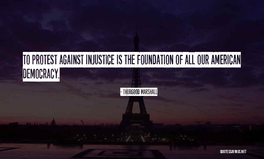 Elcio Franco Quotes By Thurgood Marshall