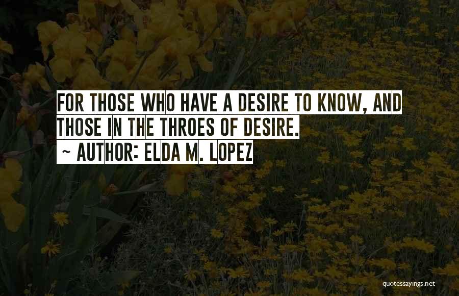 Elda M. Lopez Quotes 719621