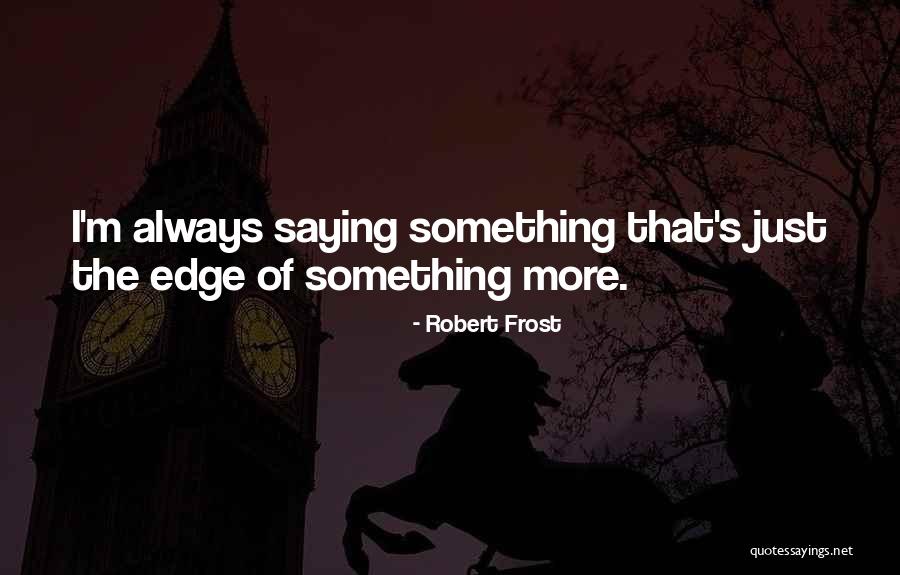 Eldeen Annette Quotes By Robert Frost Eldeen Annette Quotes By Robert Frost