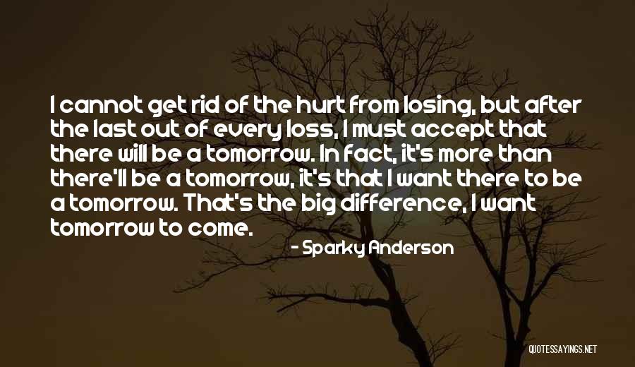 Eldeen Lewis Quotes By Sparky Anderson Eldeen Lewis Quotes By Sparky Anderson