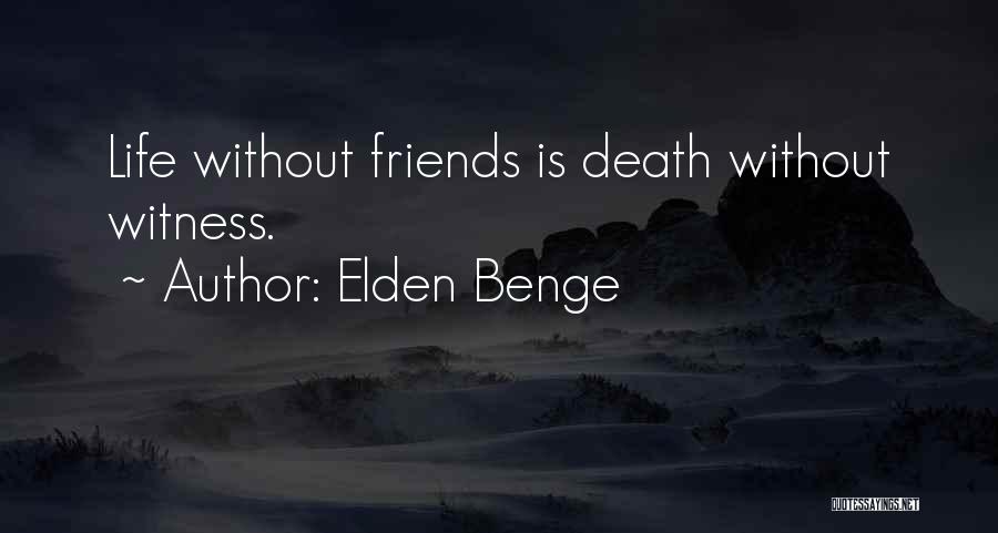 Elden Benge Quotes 1144490