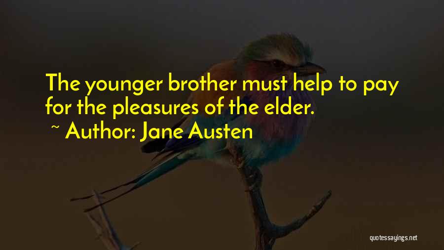 Elder Brother And Younger Sister Quotes By Jane Austen