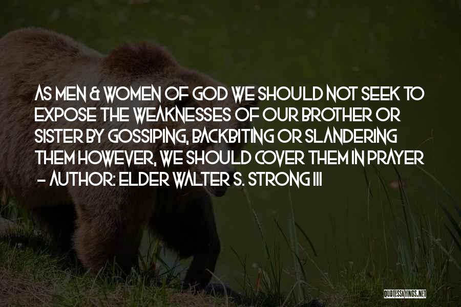 Elder Sister From Brother Quotes By Elder Walter S. Strong III