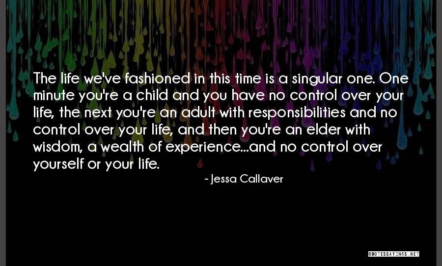 Elder Wisdom Quotes By Jessa Callaver