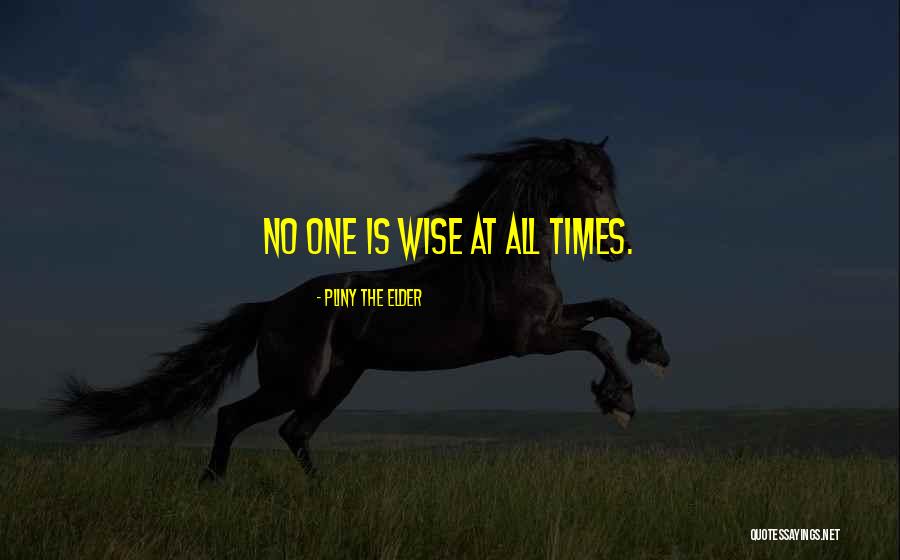 Elder Wisdom Quotes By Pliny The Elder Elder Wisdom Quotes By Pliny The Elder