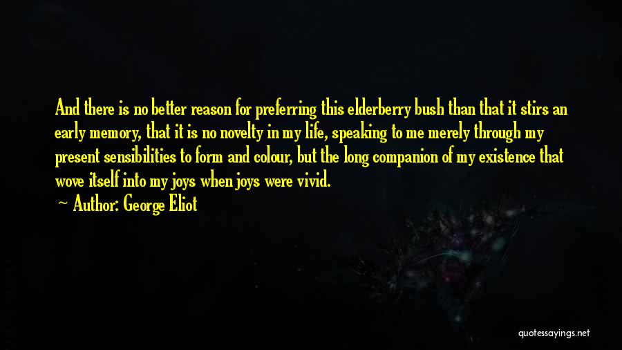 Elderberry Quotes By George Eliot