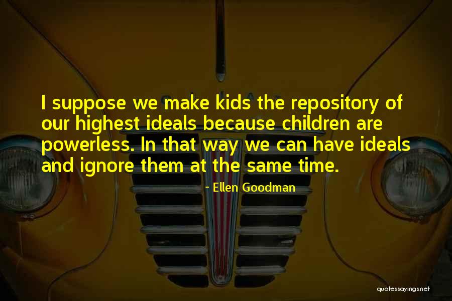 Elderfield Preserve Quotes By Ellen Goodman Elderfield Preserve Quotes By Ellen Goodman
