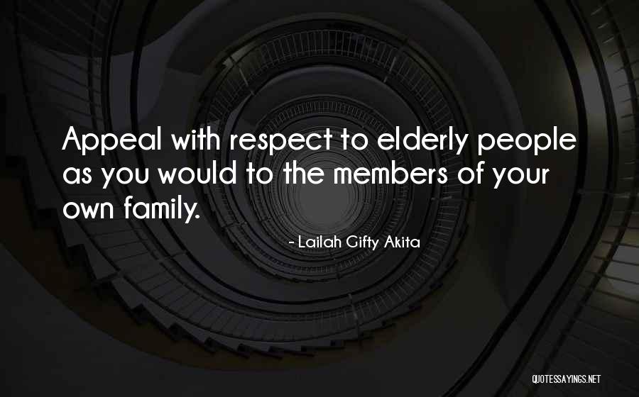 Elderly Advice Quotes By Lailah Gifty Akita