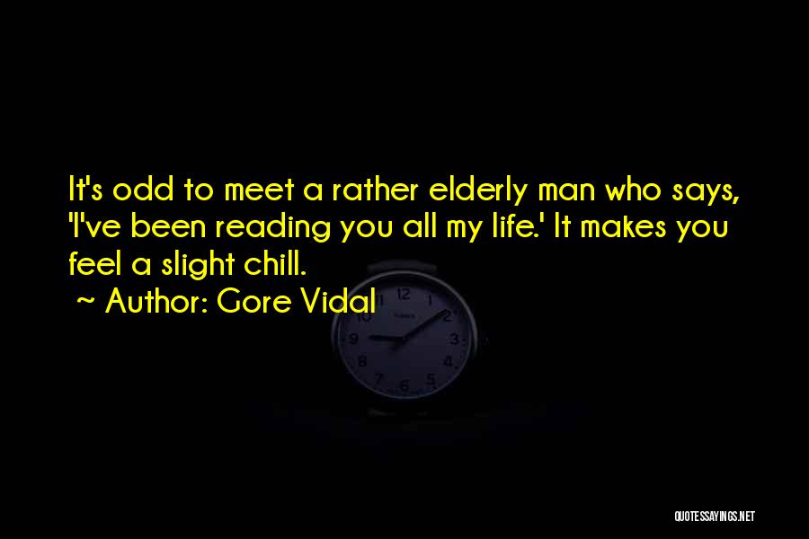 Elderly Life Quotes By Gore Vidal