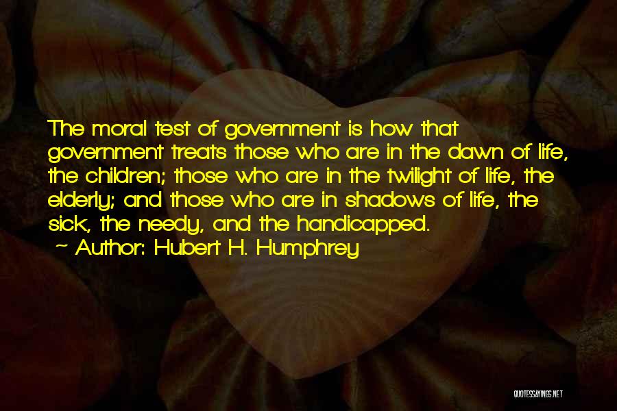 Elderly Life Quotes By Hubert H. Humphrey