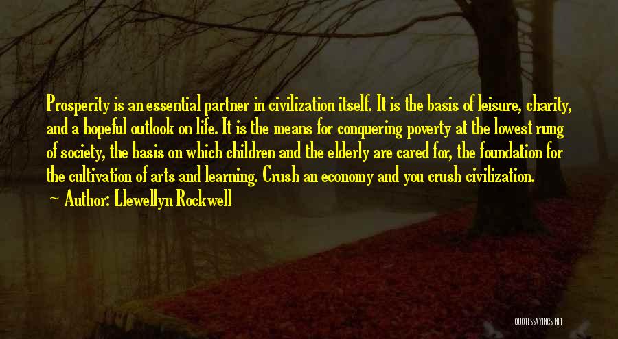 Elderly Life Quotes By Llewellyn Rockwell