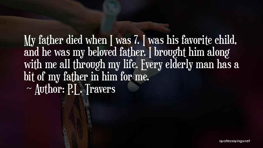 Elderly Life Quotes By P.L. Travers