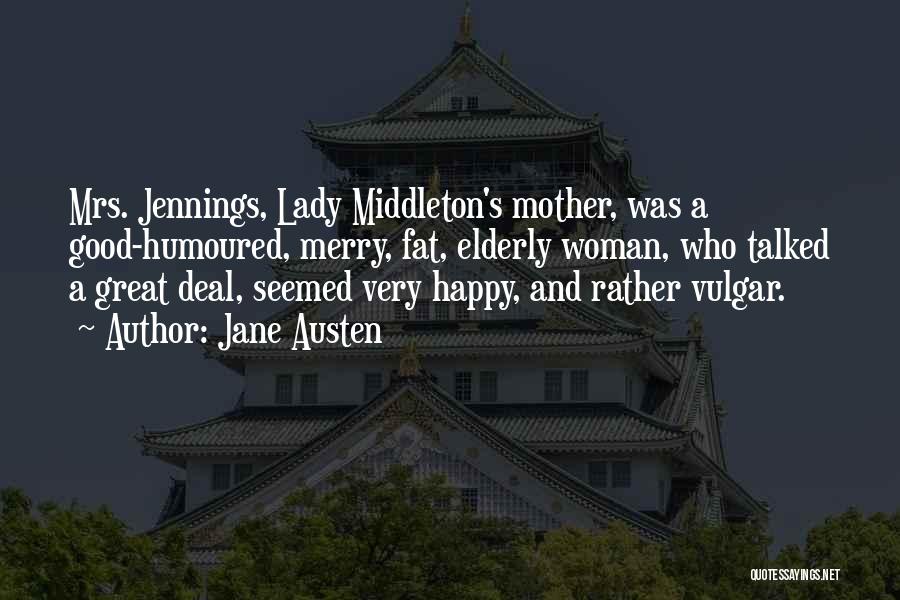 Elderly Mother Quotes By Jane Austen