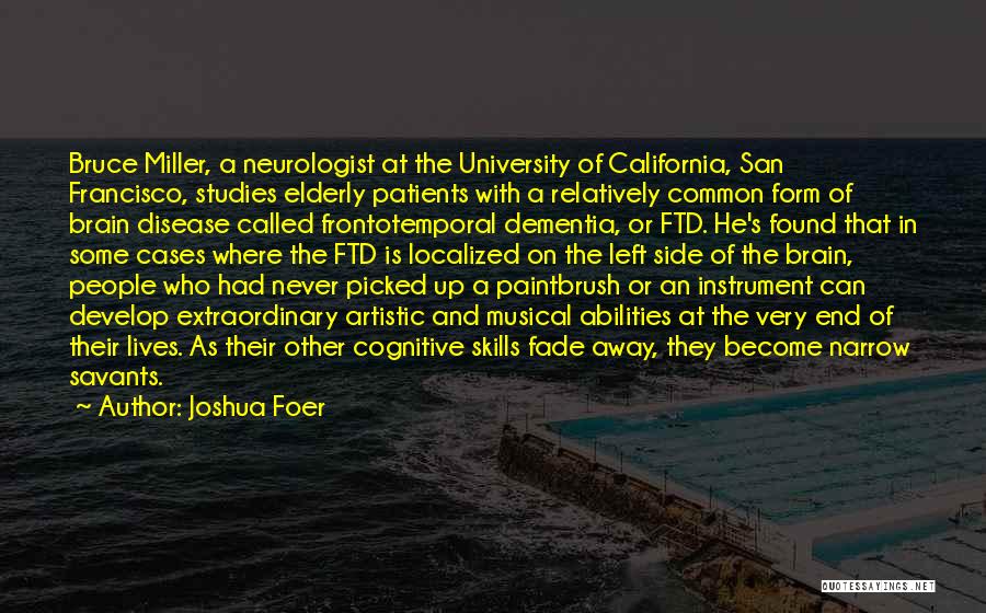 Elderly Patients Quotes By Joshua Foer