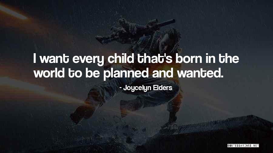 Elders And Children Quotes By Joycelyn Elders Elders And Children Quotes By Joycelyn Elders