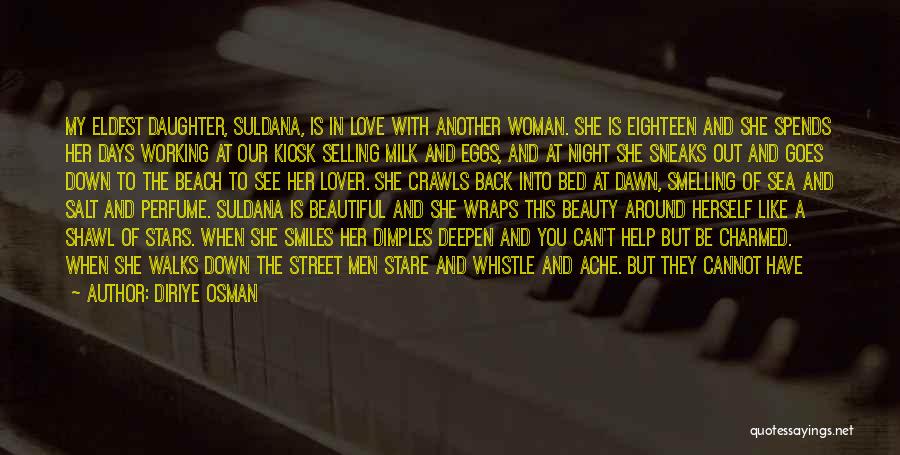 Eldest Daughter Quotes By Diriye Osman