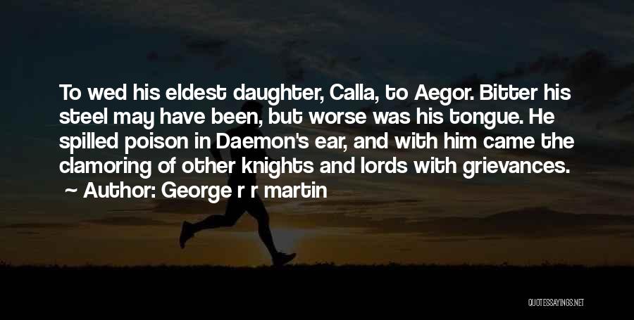 Eldest Daughter Quotes By George R R Martin