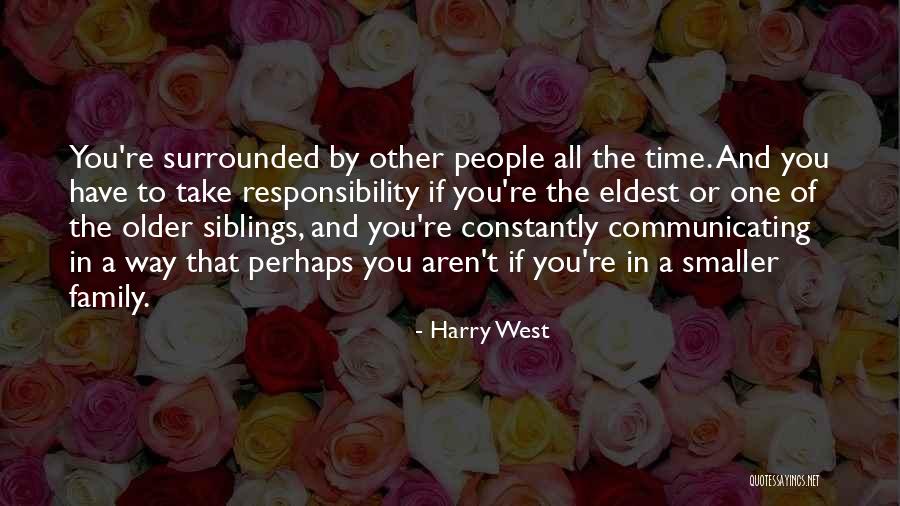 Eldest Quotes By Harry West