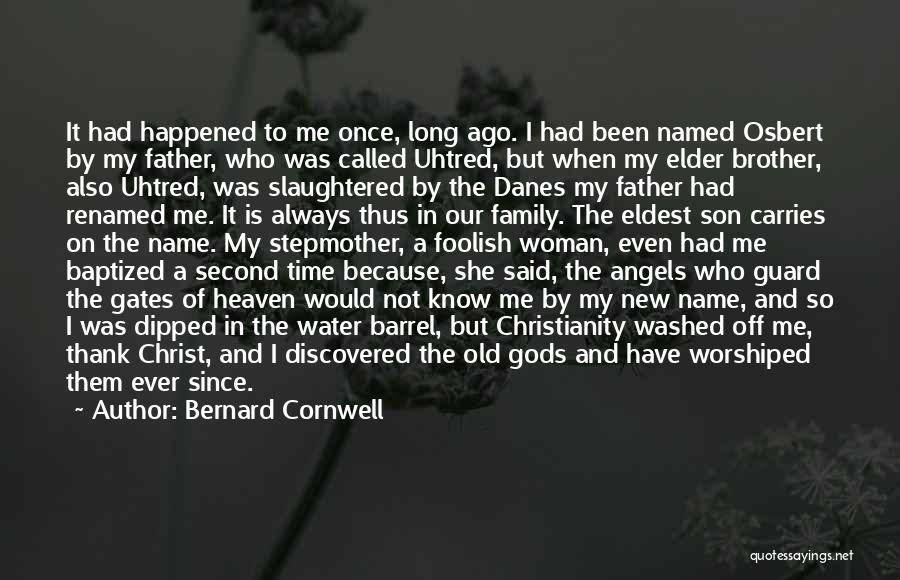 Eldest Son Quotes By Bernard Cornwell