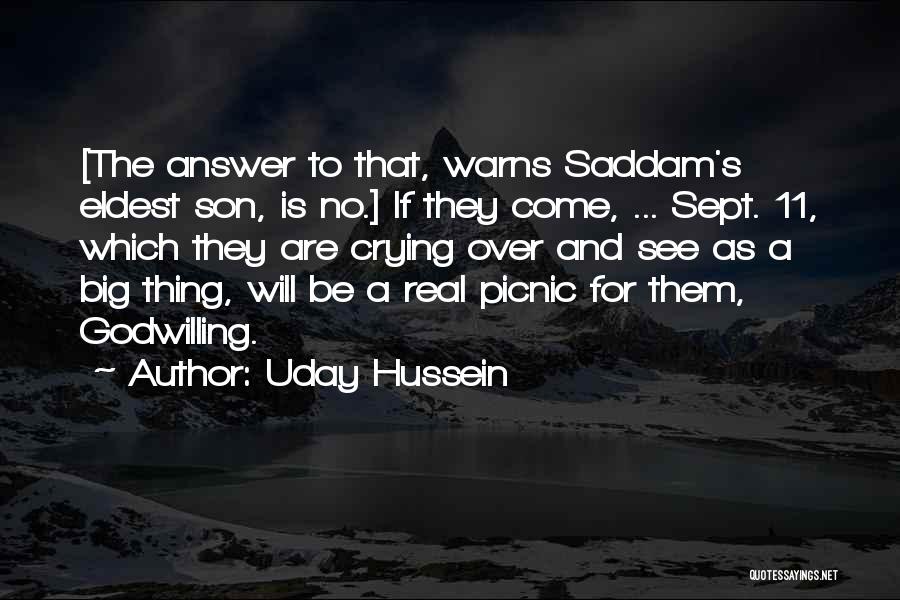 Eldest Son Quotes By Uday Hussein