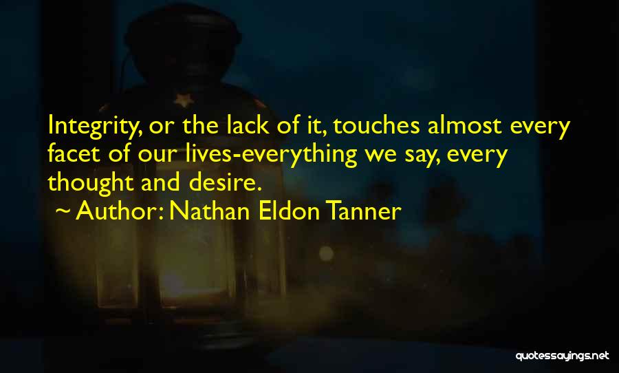 Eldon Tanner Quotes By Nathan Eldon Tanner