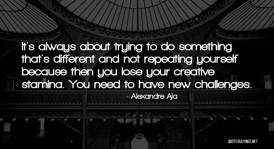 Eldona Lutheran Quotes By Alexandre Aja