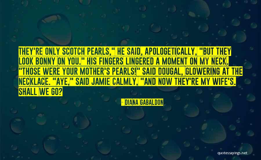Eldowyn Quotes By Diana Gabaldon Eldowyn Quotes By Diana Gabaldon