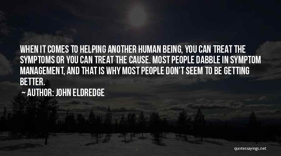 Eldredge Quotes By John Eldredge