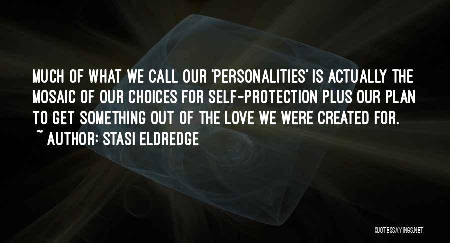 Eldredge Quotes By Stasi Eldredge