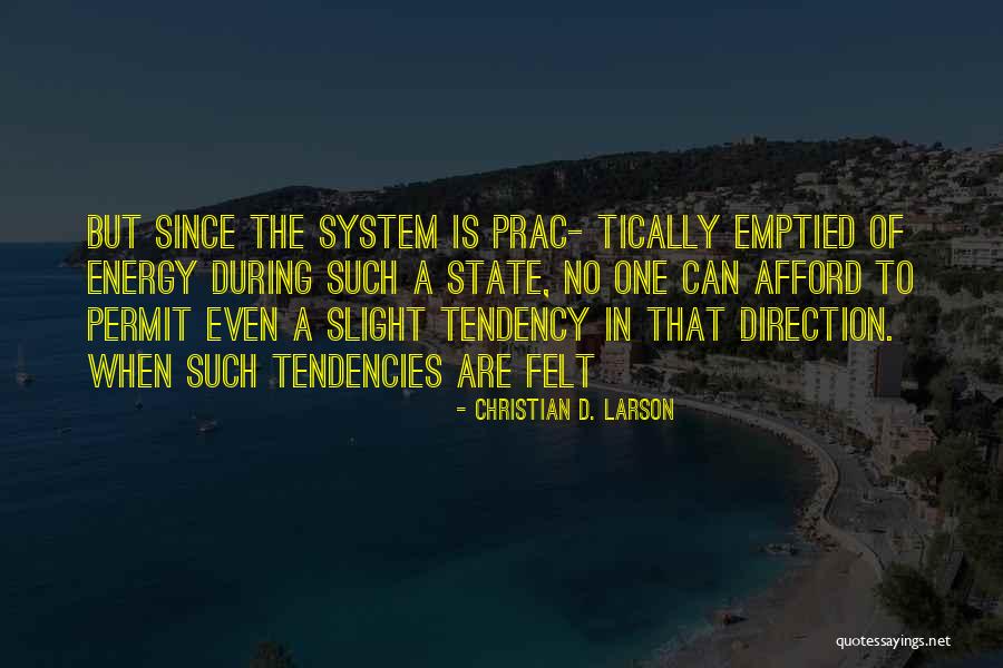 Eldrick Dickey Quotes By Christian D. Larson Eldrick Dickey Quotes By Christian D. Larson