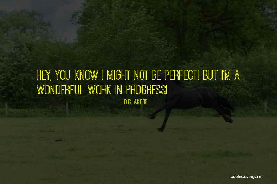 Eldrick Quotes By D.C. Akers Eldrick Quotes By D.C. Akers