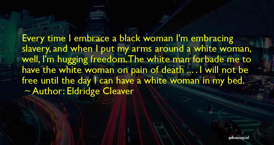 Eldridge Cleaver Quotes 1519891