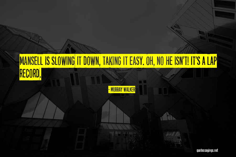 Eleanor Arroway Quotes By Murray Walker Eleanor Arroway Quotes By Murray Walker