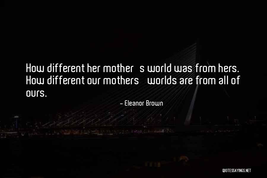 Eleanor Brown Quotes 1292411