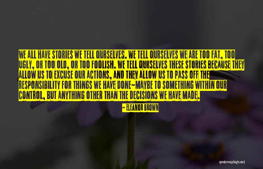 Eleanor Brown Quotes 362156