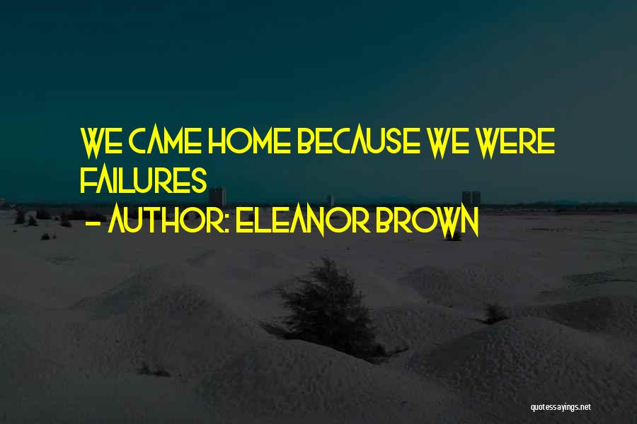 Eleanor Brown Quotes 525848