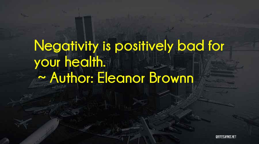 Eleanor Brownn Quotes 1411237